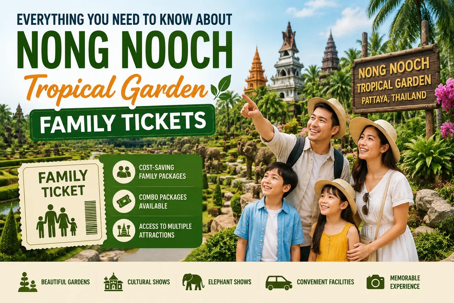 Everything You Need to Know About Nong Nooch Tropical Garden Family Tickets